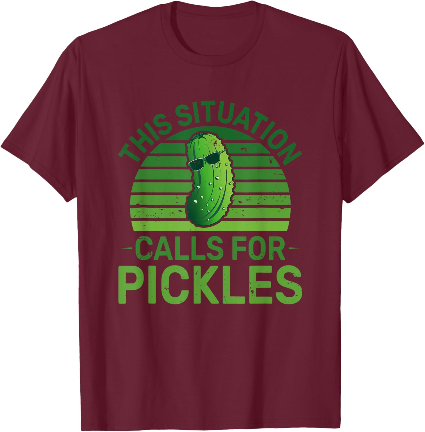 Funny Pickle This Situation Calls For Pickles Men T-Shirt - T-Shirt | Maroon