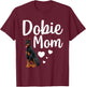 Funny Dobie Mom Art For Mom Women Doberman Dog Lovers T-Shirt - T-Shirt | Maroon