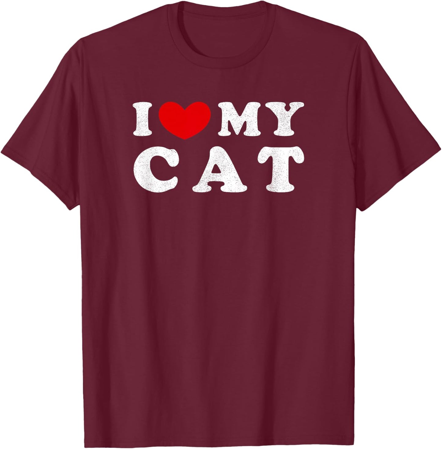 I Love My Cat, I Heart My Cat T-Shirt - T-Shirt | Maroon