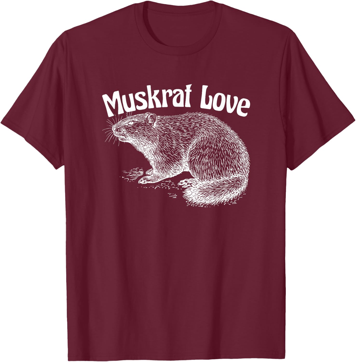Muskrat Love Cute and Funny Unusual Family Pet T-Shirt - T-Shirt | Maroon
