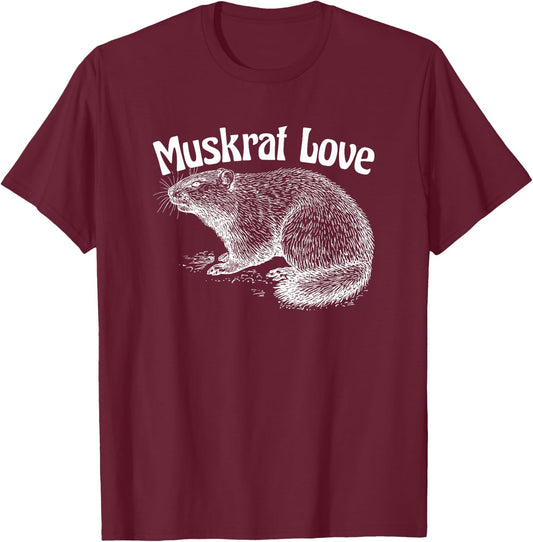 Muskrat Love Cute and Funny Unusual Family Pet T-Shirt - T-Shirt | Maroon