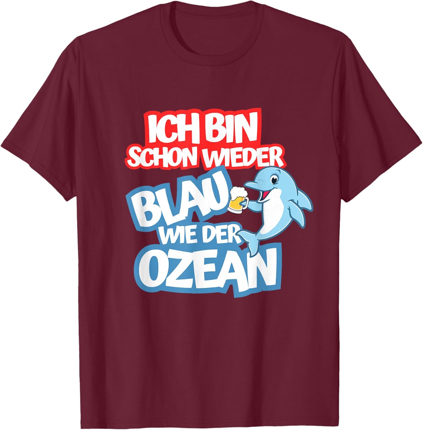 Blue as the Ocean Julian Mia Malle Party Sayings Summer B06 , black T-Shirt - T-Shirt | Maroon
