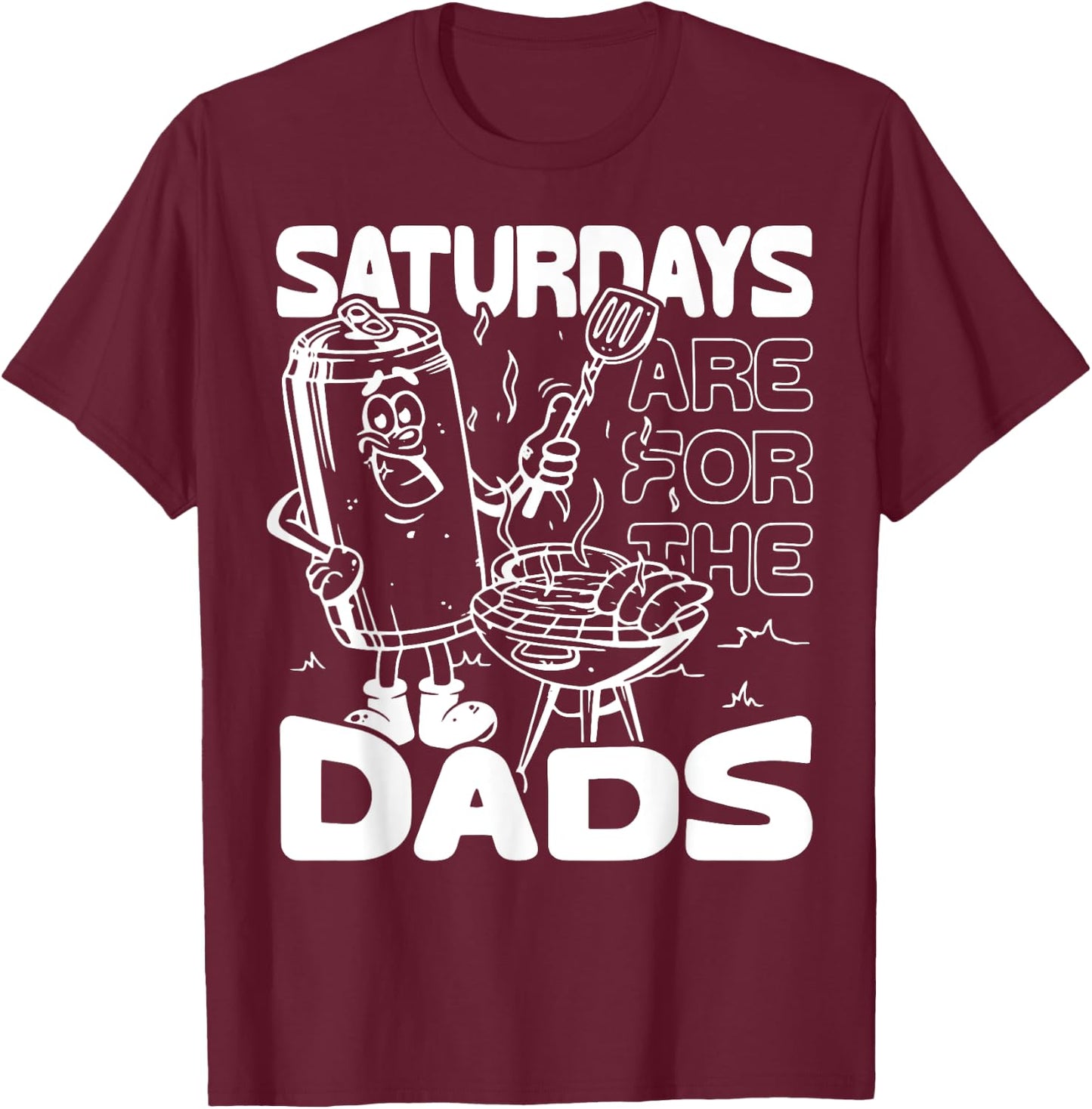 Bbq Grill Saturdays Are For The Dads T-Shirt - T-Shirt | Maroon