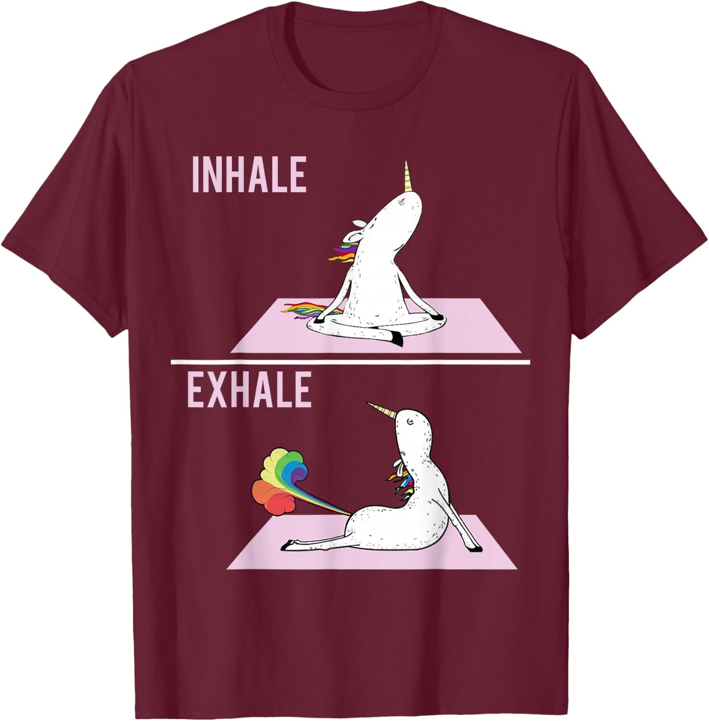 Unicorn Yoga Pose Inhale Exhale Farting Unicorn Funny Gift T-Shirt - T-Shirt | Maroon
