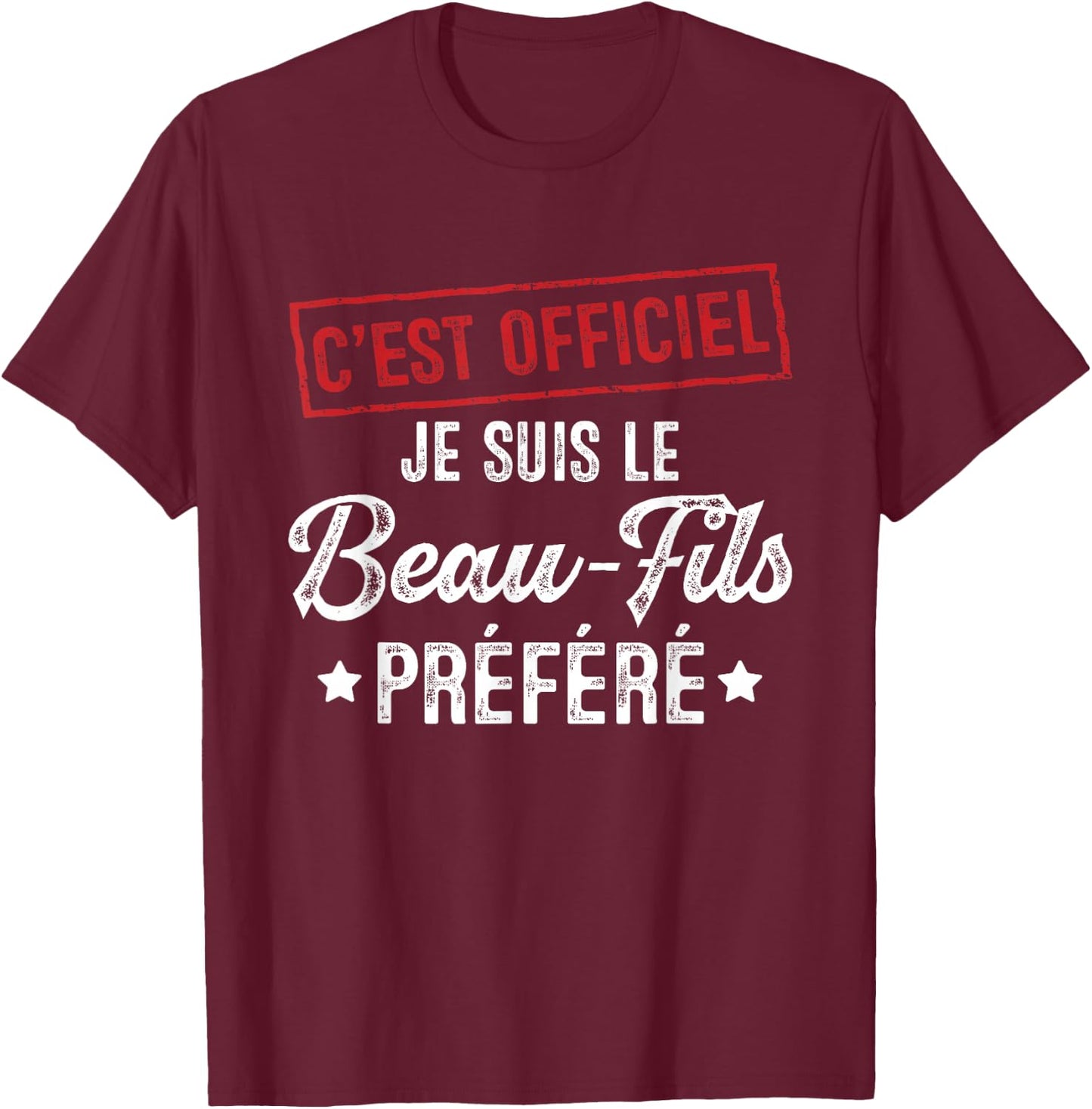 It's official, I'm the favorite stepson , Black, S T-Shirt - T-Shirt | Maroon