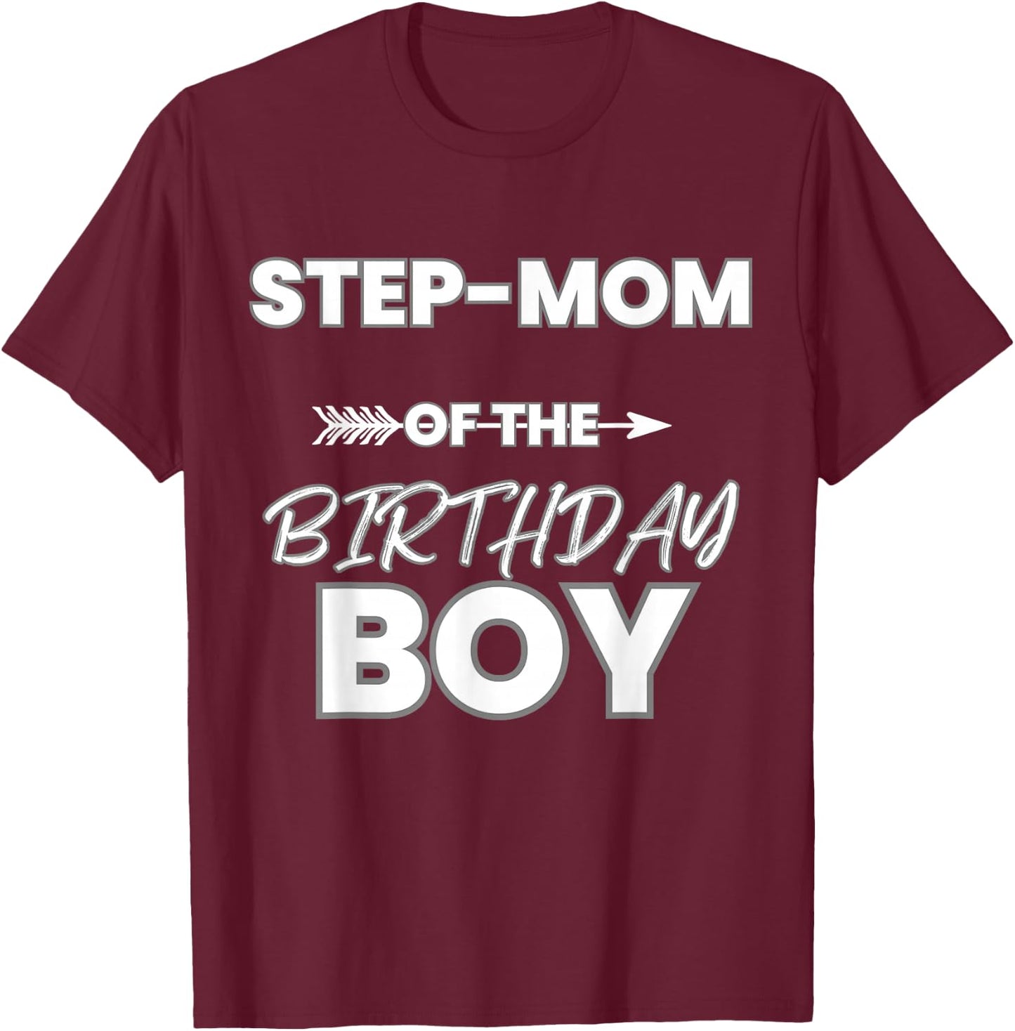 Step-Mom Of The Birthday Boy Matching Themed Party Family T-Shirt - T-Shirt | Maroon