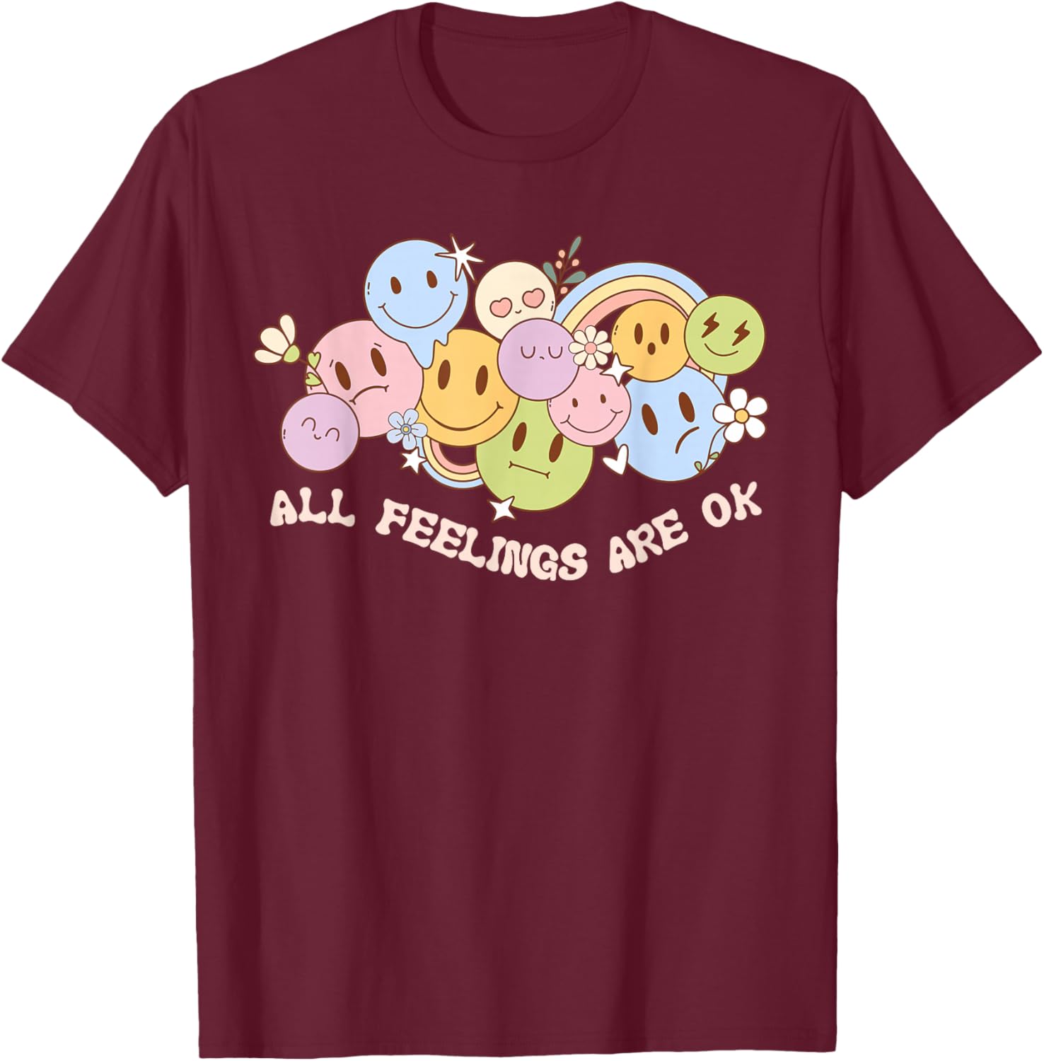 All Feelings Are Ok Teacher Student s Are Okay T-Shirt - T-Shirt | Maroon