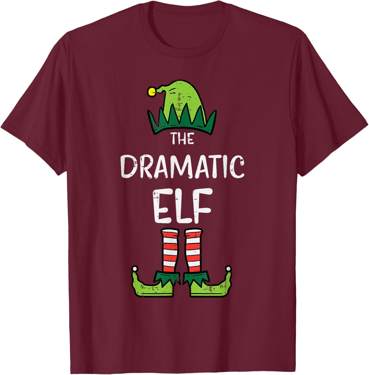Dramatic Elf Xmas Matching Christmas For Family T-Shirt - T-Shirt | Maroon
