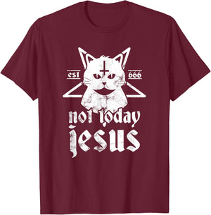 Not Today Jesus Shirt Satanic Cat Pentagram 666 For Atheist Women Girls Kids T-Shirt - T-Shirt | Maroon