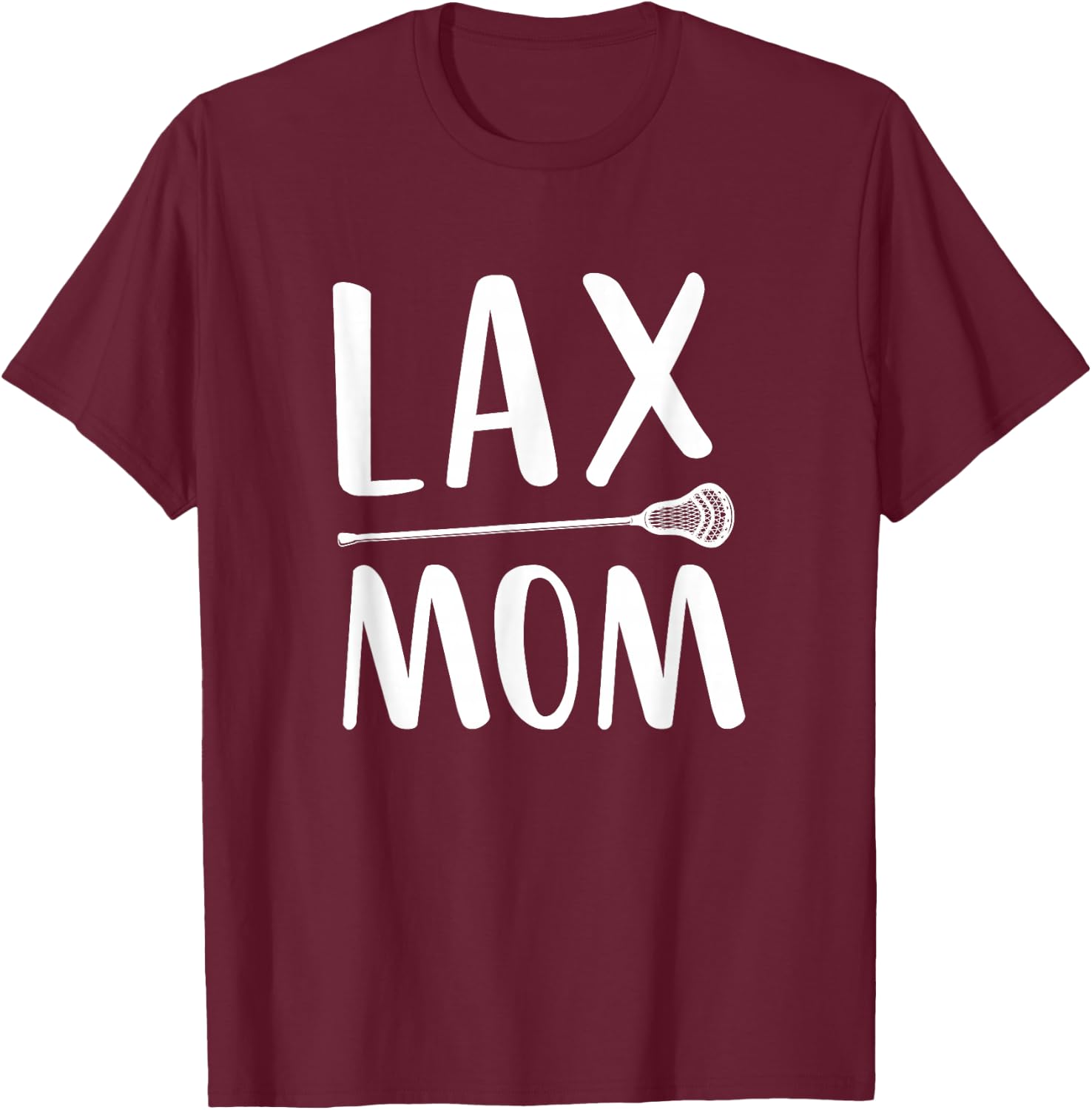 Lax Mom Lacrosse Mom Mother T-Shirt - T-Shirt | Maroon