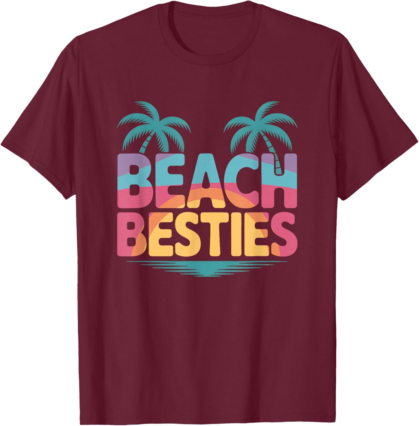 Beach Besties Summer Vacation Design T-Shirt - T-Shirt | Maroon