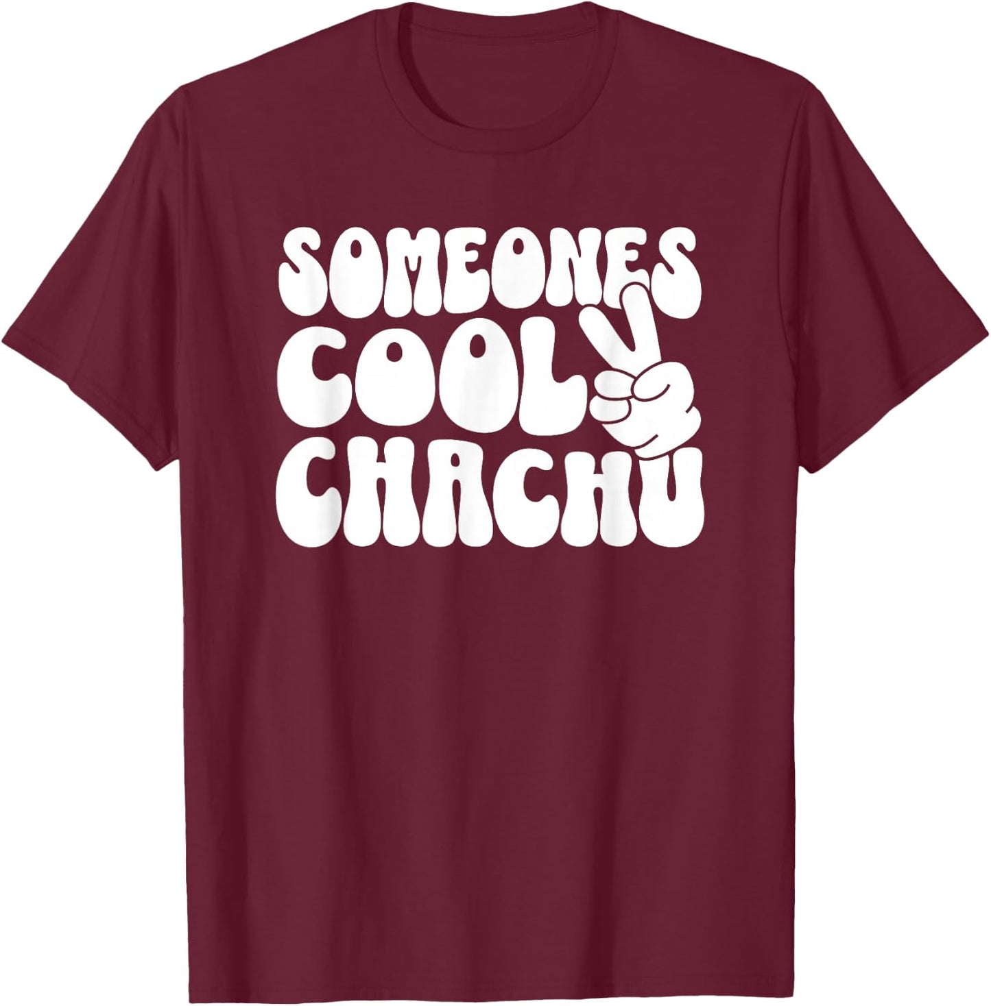 Someones Cool Chachu Indian Uncle T-Shirt - T-Shirt | Maroon