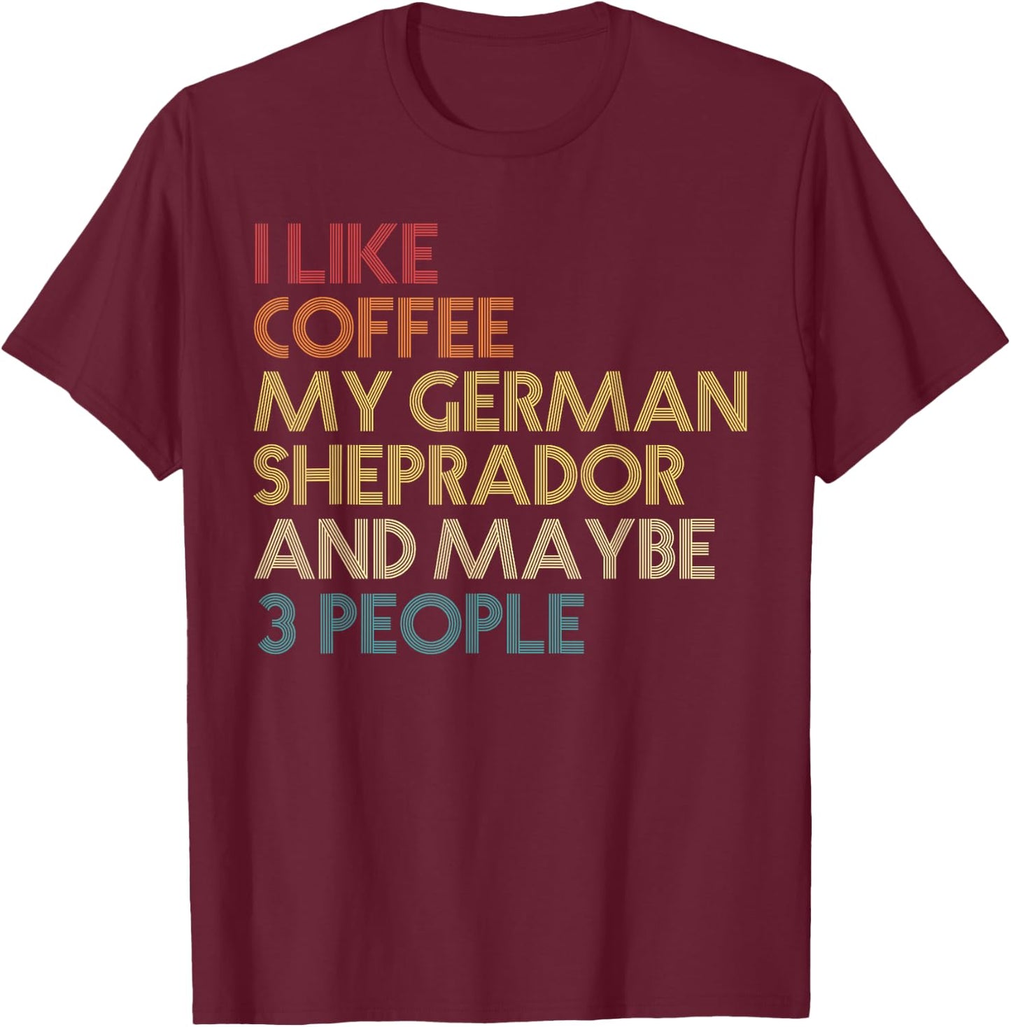 German Sheprador Dog Owner Coffee Lovers Vintage Retro T-Shirt - T-Shirt | Maroon