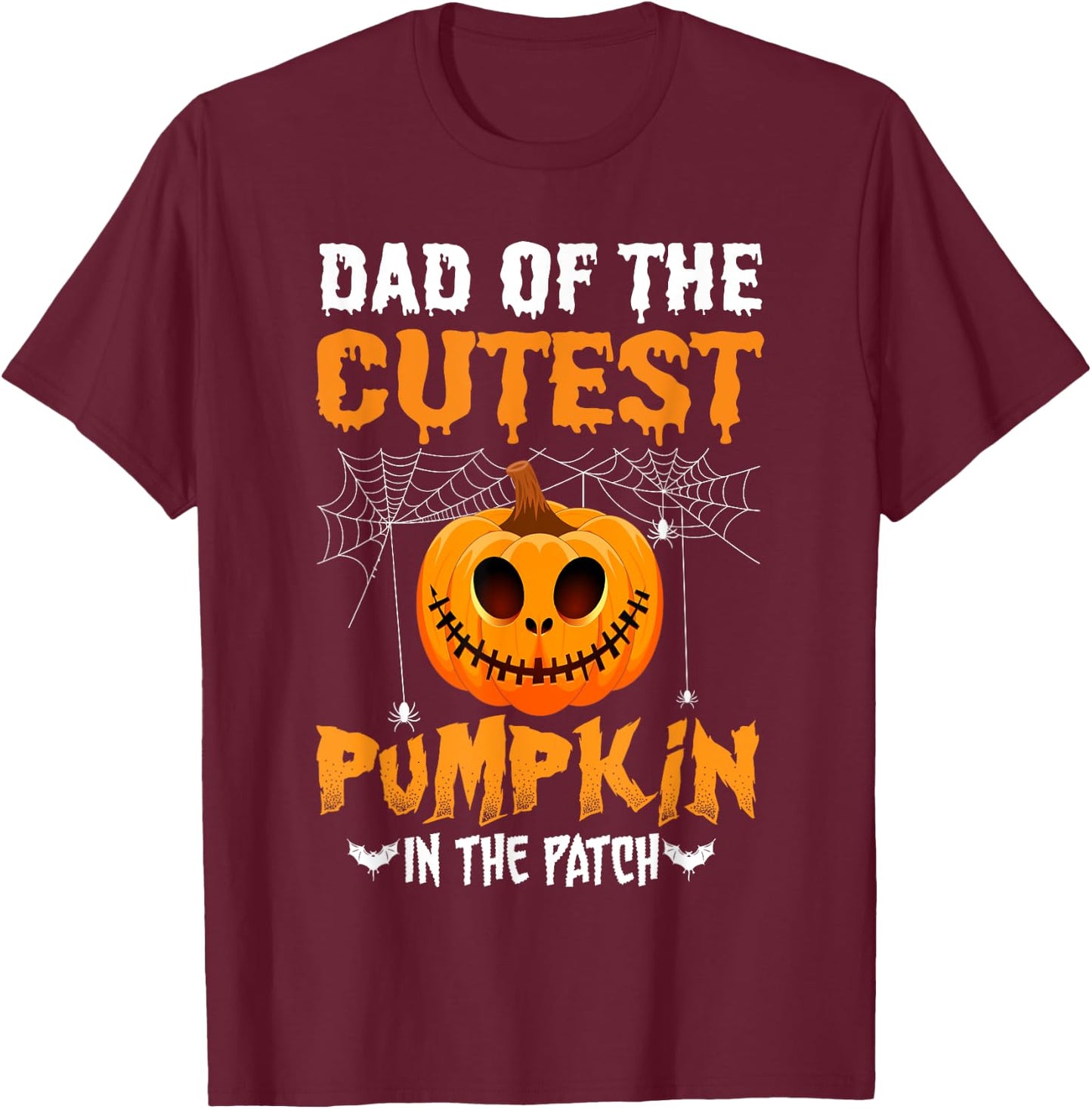 Dad of The Cutest Pumpkin in The Patch Dad Halloween T-Shirt - T-Shirt | Maroon