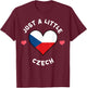 Czech Flag Heart Just A Little Czech Republic T-Shirt - T-Shirt | Maroon