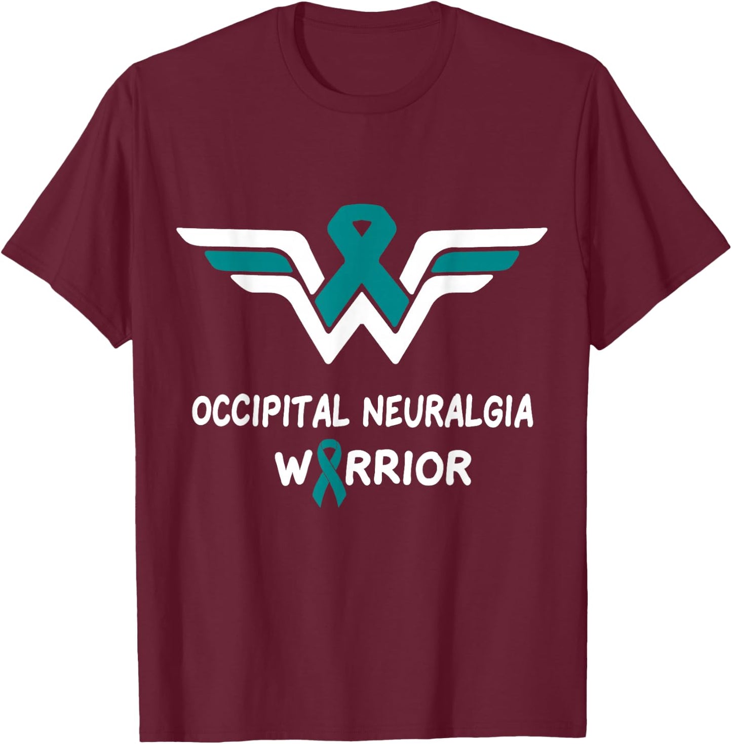 Occipital Neuralgia Awareness Warrior Support Teal Ribbon T-Shirt - T-Shirt | Maroon