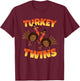 Thanksgiving Matching Twins Turkeytwins Funny Humor Turkey T-Shirt - T-Shirt | Maroon