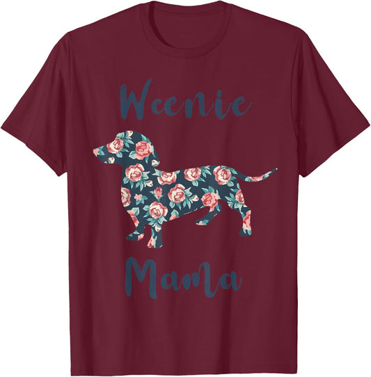 Weiner-Dog Shirt Weenie Mama Dachshund Mom Mother Day Women T-Shirt - T-Shirt | Maroon