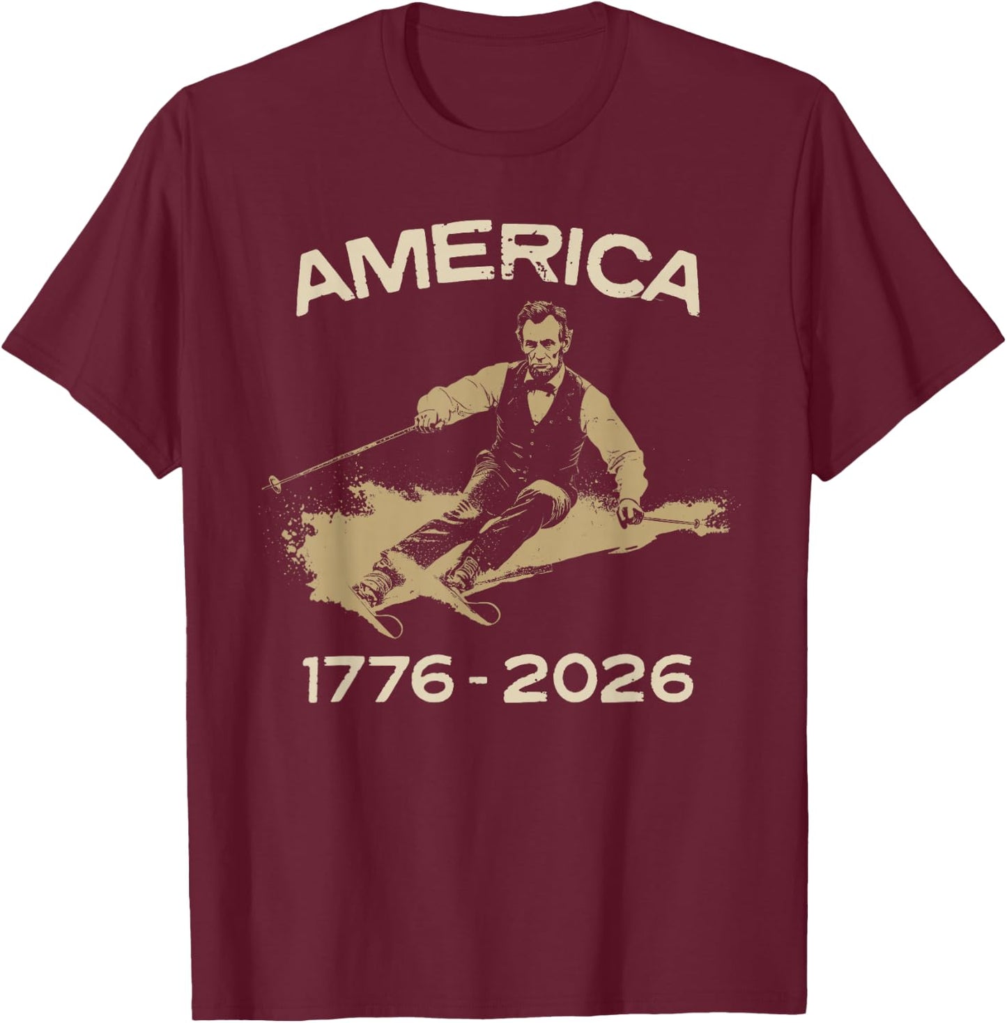 America 1776 2026 Abraham Lincoln Skiing President Graphic T-Shirt - T-Shirt | Maroon
