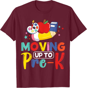 Moving Up To Pre-K Teacher Student Kid Graduation T-Shirt - T-Shirt | Maroon