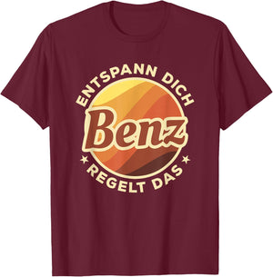 Entspann Dich Benz Regelt Das , black T-Shirt - T-Shirt | Maroon