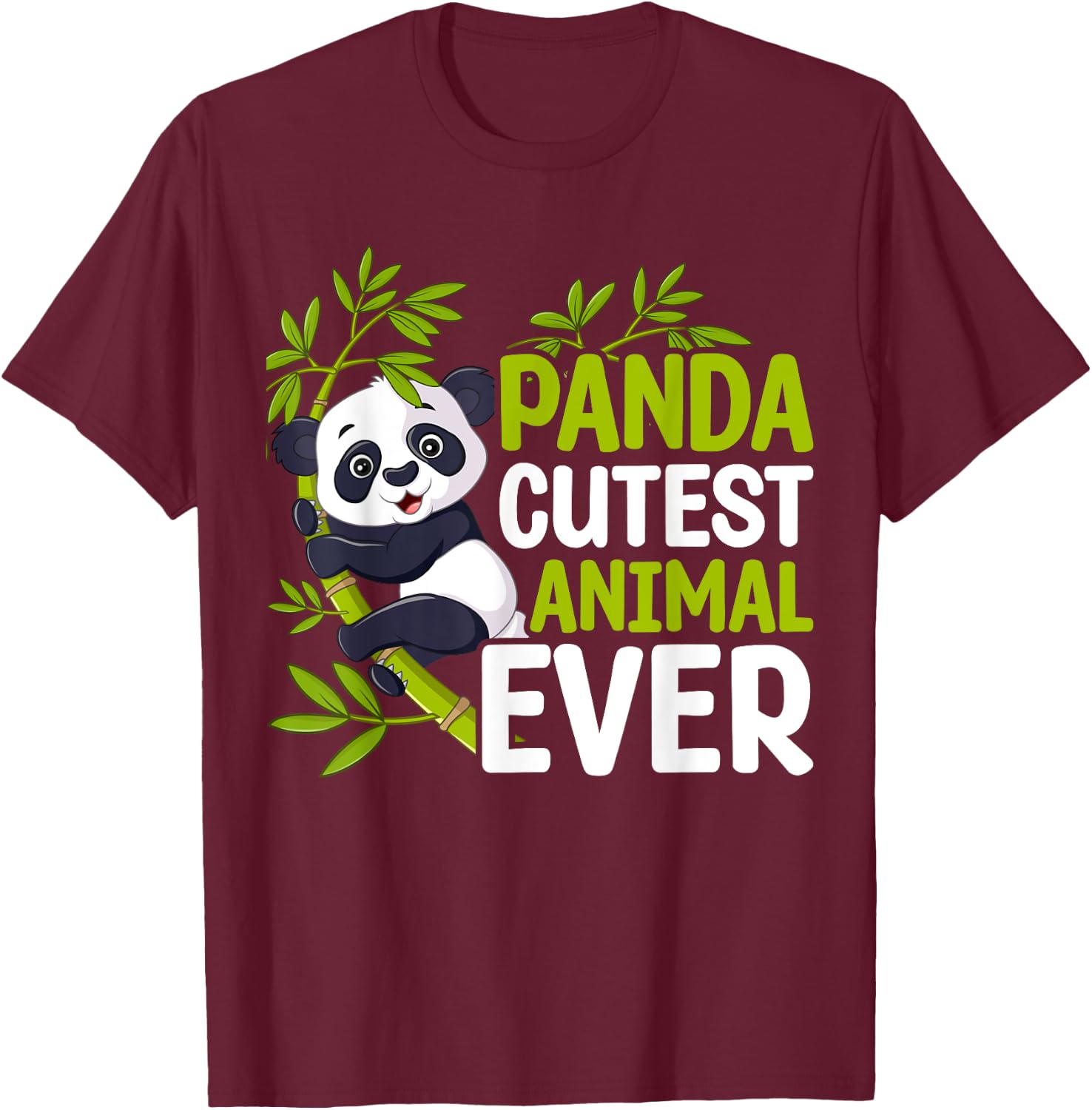 Panda Cutest Animal Ever T-Shirt - T-Shirt | Maroon
