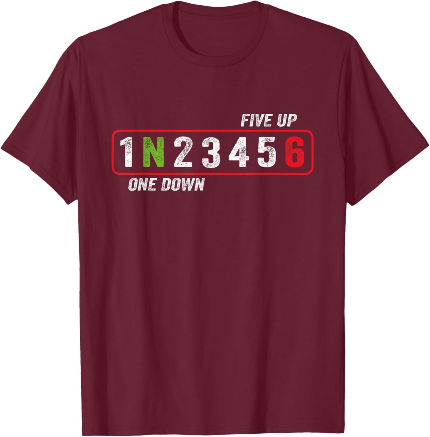Motorcycle Gear Shift One Down Five Up , black T-Shirt - T-Shirt | Maroon