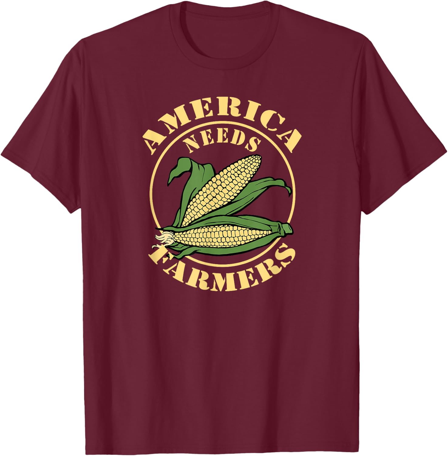 America Needs Farmers Farm Life Corn T-Shirt - T-Shirt | Maroon