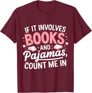 Book & Pajamas Humorous Book Lover Funny Reading Bedtime T-Shirt - T-Shirt | Maroon
