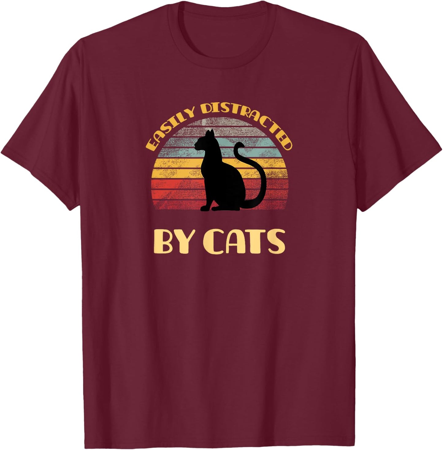 Easily distracted by cats on a distressed sunset background T-Shirt - T-Shirt | Maroon