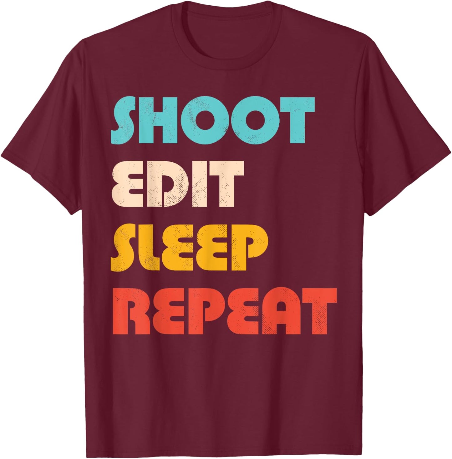 Photography Shoot Edit Sleep Repeat Photographer Camera Men T-Shirt - T-Shirt | Maroon