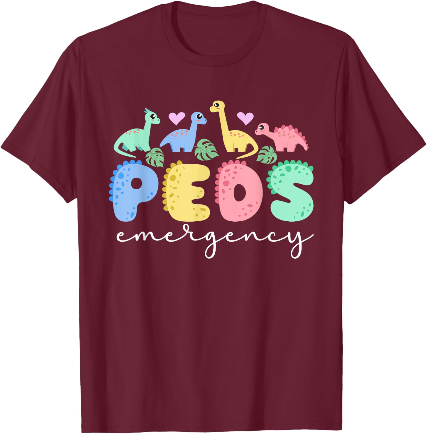 Peds Emergency Peds ER Nurse Pediatric Emergency Nurse T-Shirt - T-Shirt | Maroon
