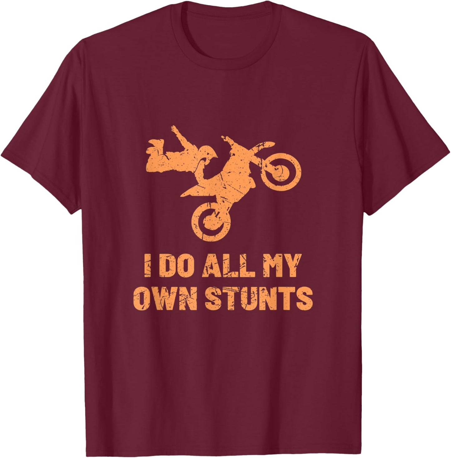 Funny Motorcycle Get Well Soon I Do All My Own Stunts T-Shirt - T-Shirt | Maroon