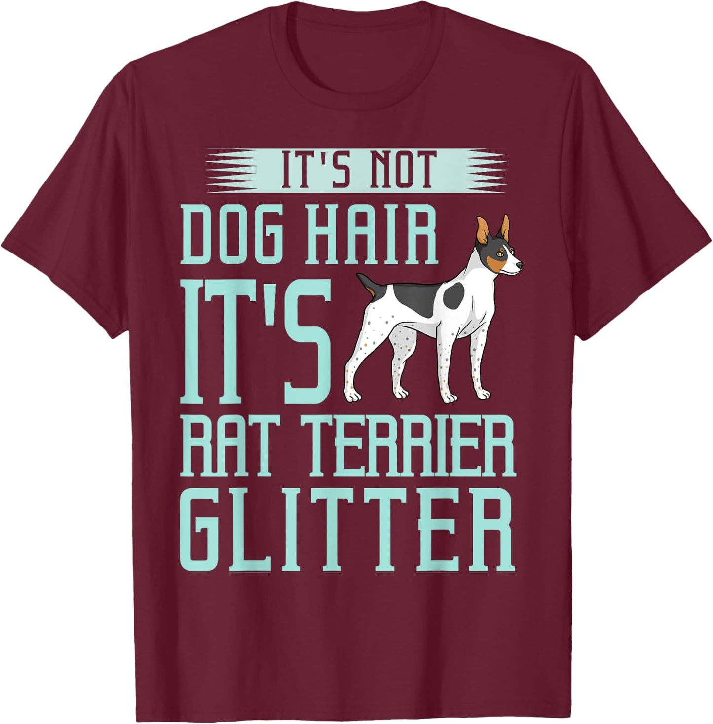 Rat Terrier Dog Gift Puppies Owner Lover Men Women Girls Kids T-Shirt - T-Shirt | Maroon