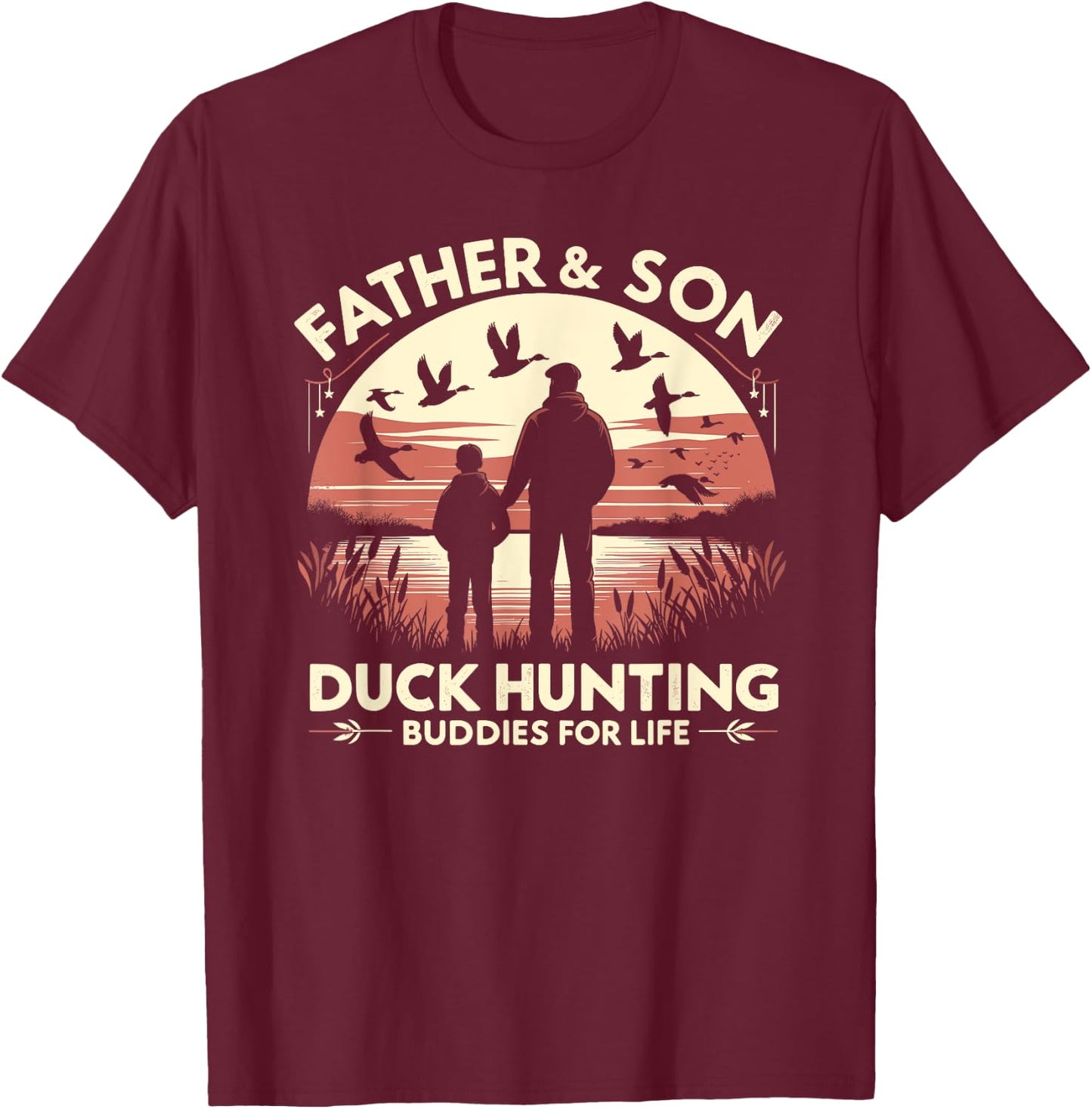 Duck Hunter Father & Son, Waterfowl Duck Hunting Buddies T-Shirt - T-Shirt | Maroon