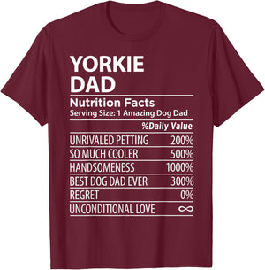 Yorkie Dad Nutrition Facts Funny Yorkie Dog Owner T-Shirt - T-Shirt | Maroon