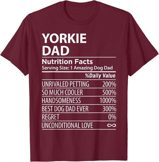Yorkie Dad Nutrition Facts Funny Yorkie Dog Owner T-Shirt - T-Shirt | Maroon