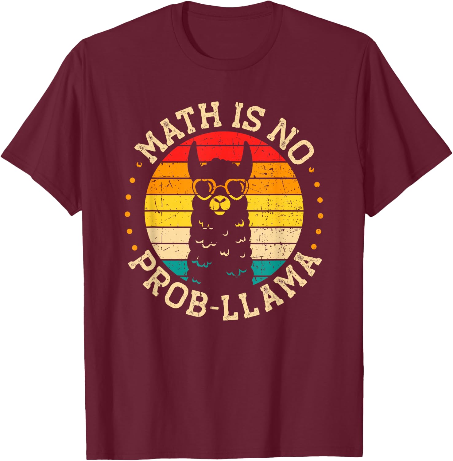 Math Is No Probllama Mathematic Teacher Llama T-Shirt - T-Shirt | Maroon