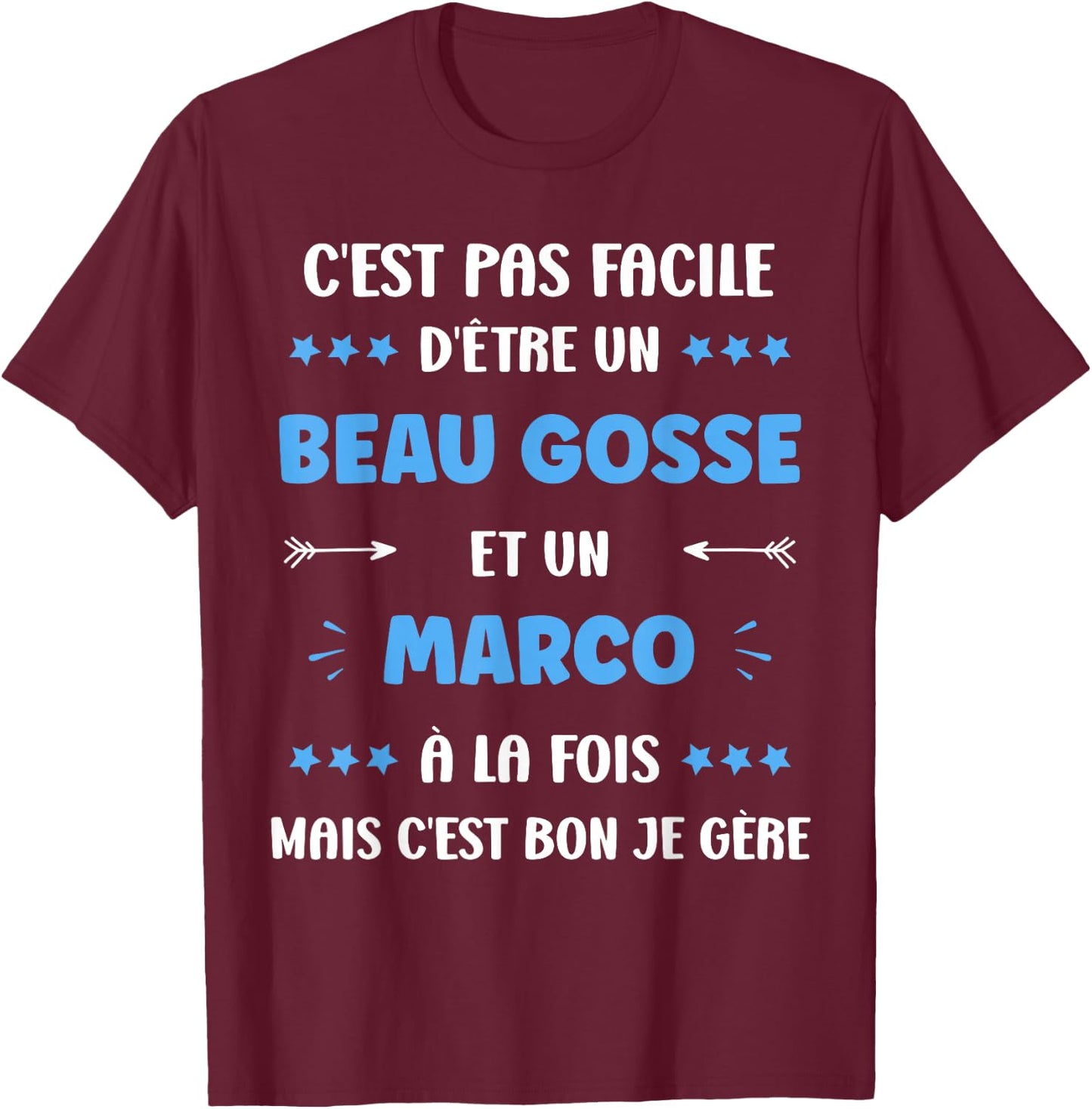 Name Marco Humour beau gosse Marco T-Shirt - T-Shirt | Maroon