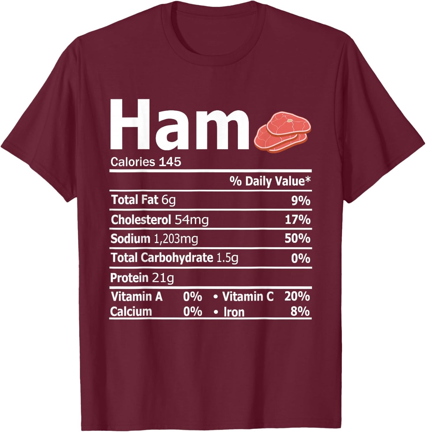 Ham Nutrition Facts Family Matching Thanksgiving Costume T-Shirt - T-Shirt | Maroon