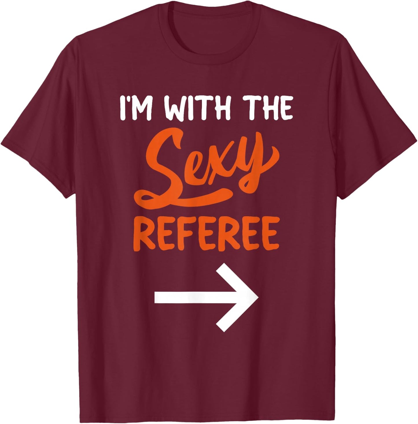 Lazy Halloween Costume for Couple I'm with The Sexy Referee T-Shirt - T-Shirt | Maroon