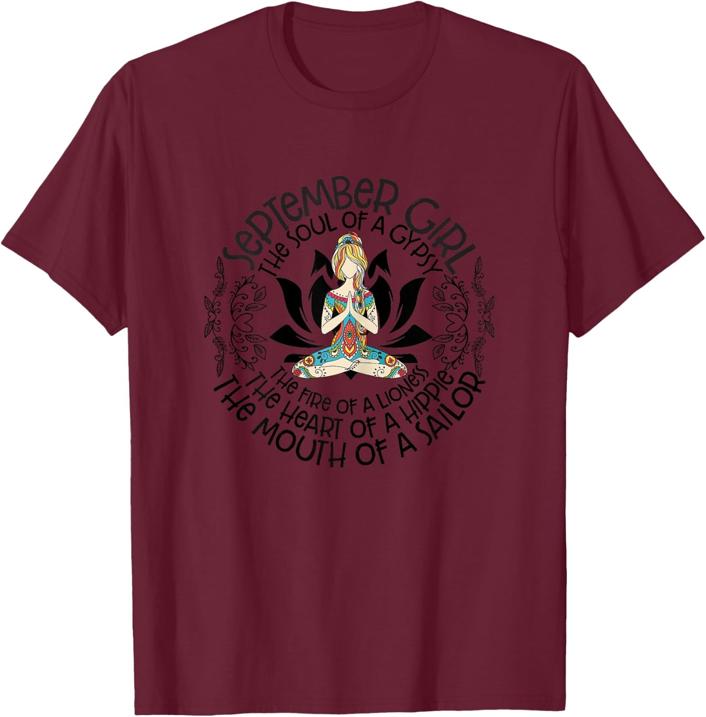September Girl The Heart Of Hippie The Mouth Of A Sailor T-Shirt - T-Shirt | Maroon