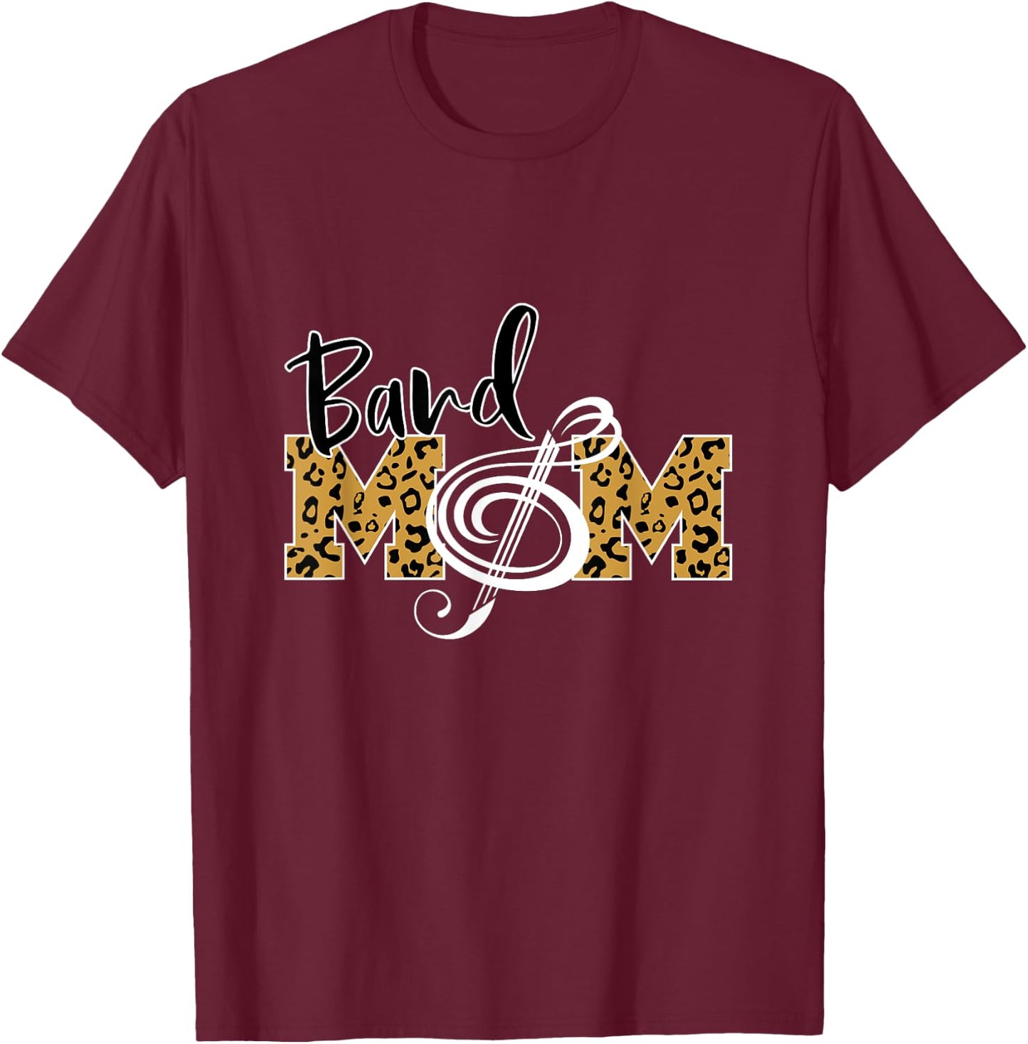 Band Mom Leopard Print Musical Marching Band Mother's Day T-Shirt - T-Shirt | Maroon