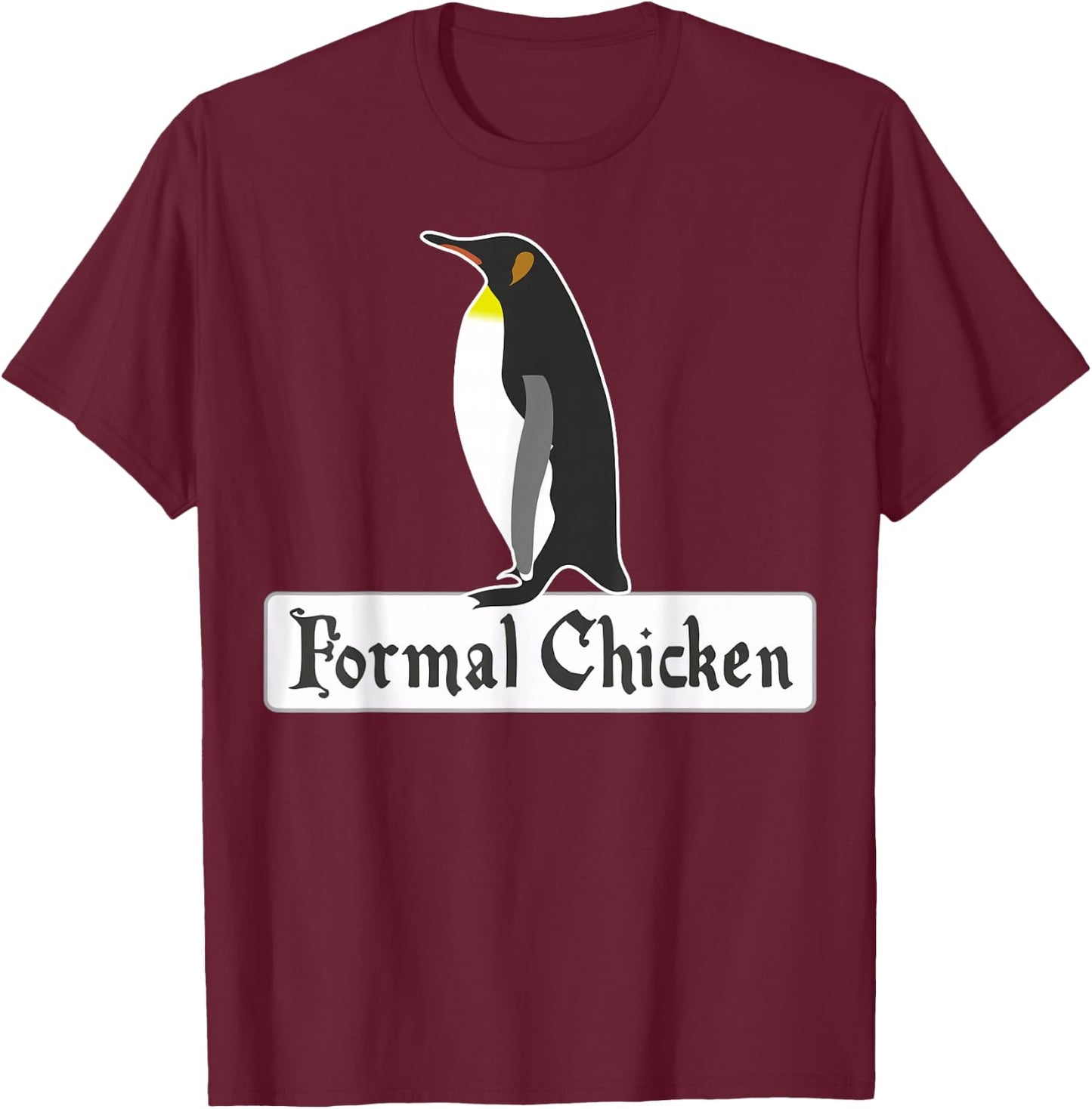 Formal Chicken – Dressed for the Occasion T-Shirt - T-Shirt | Maroon