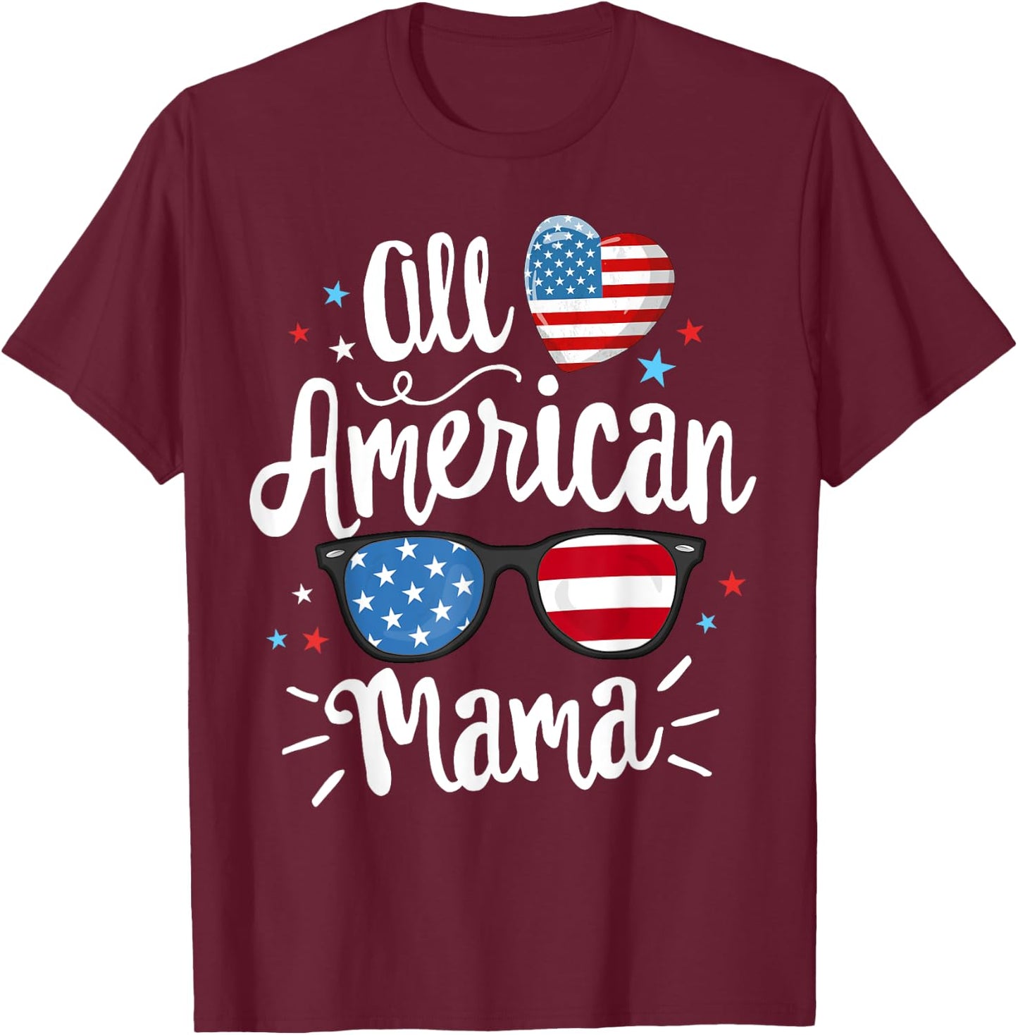 All American Mama Women American Flag 4th of July Patriotic T-Shirt - T-Shirt | Maroon