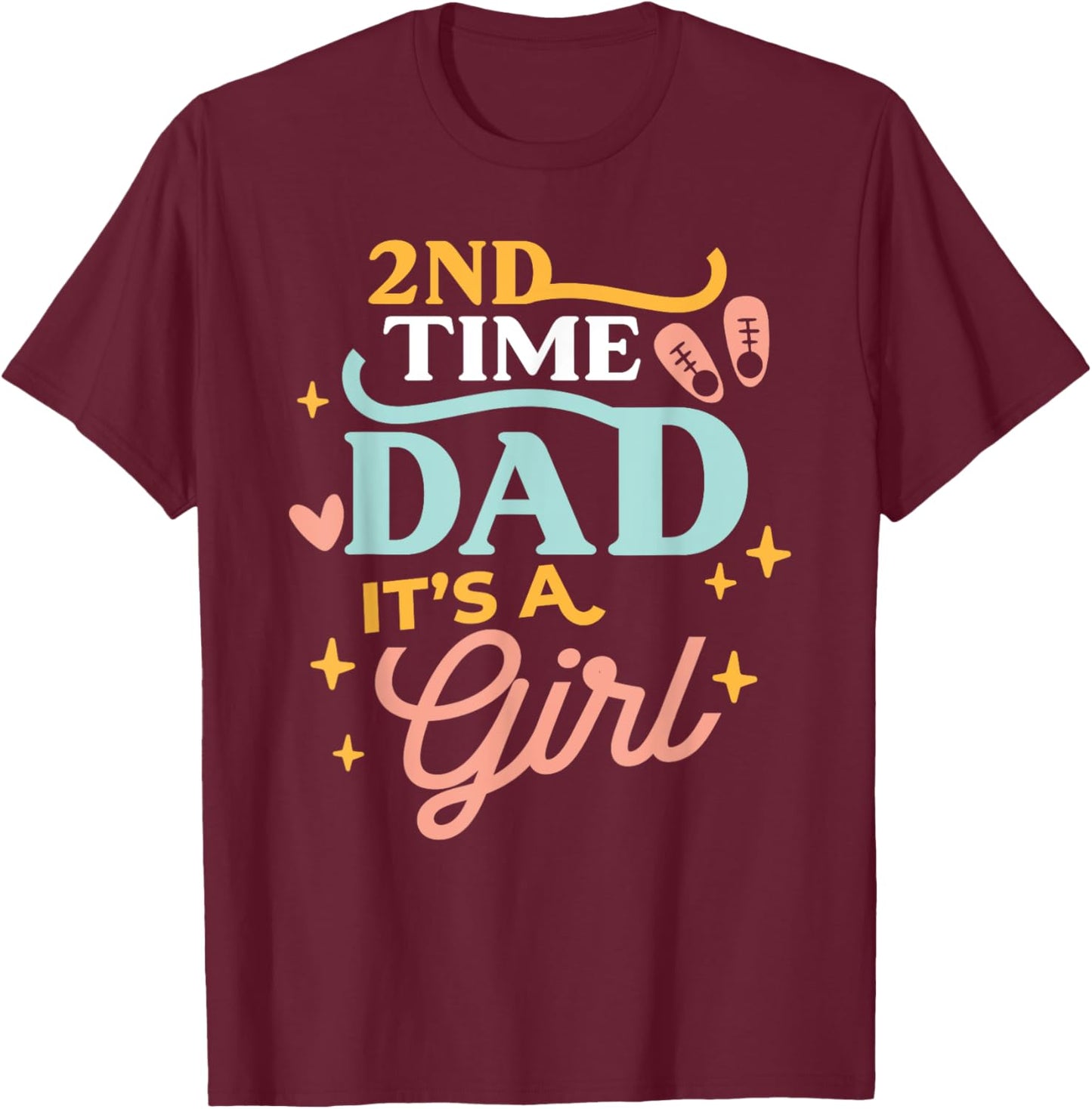 2nd Time Dad It's A Girl Design 2nd Baby Pregnancy T-Shirt - T-Shirt | Maroon