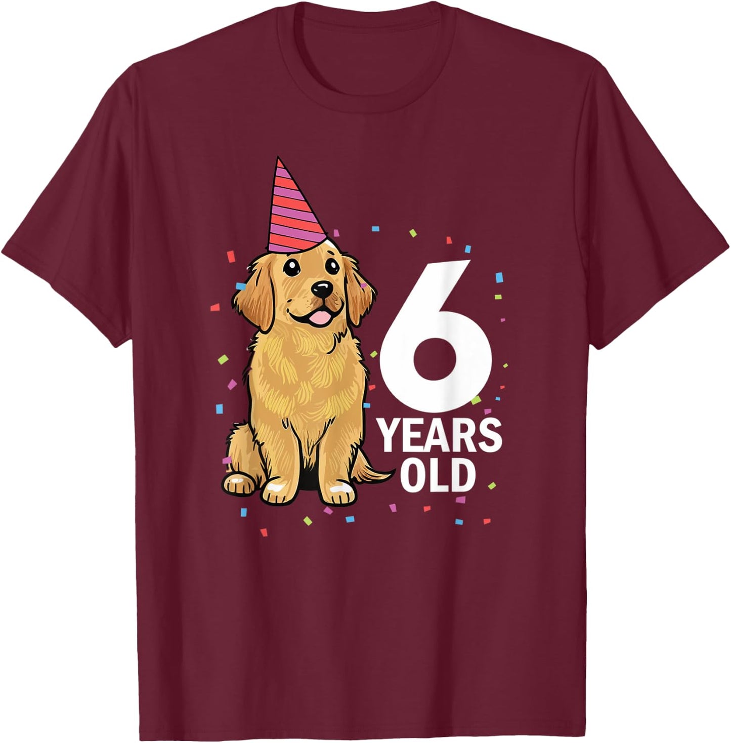 Cute 6 Years Old Birthday Golden Retriever Dog 6th Party Kid T-Shirt - T-Shirt | Maroon