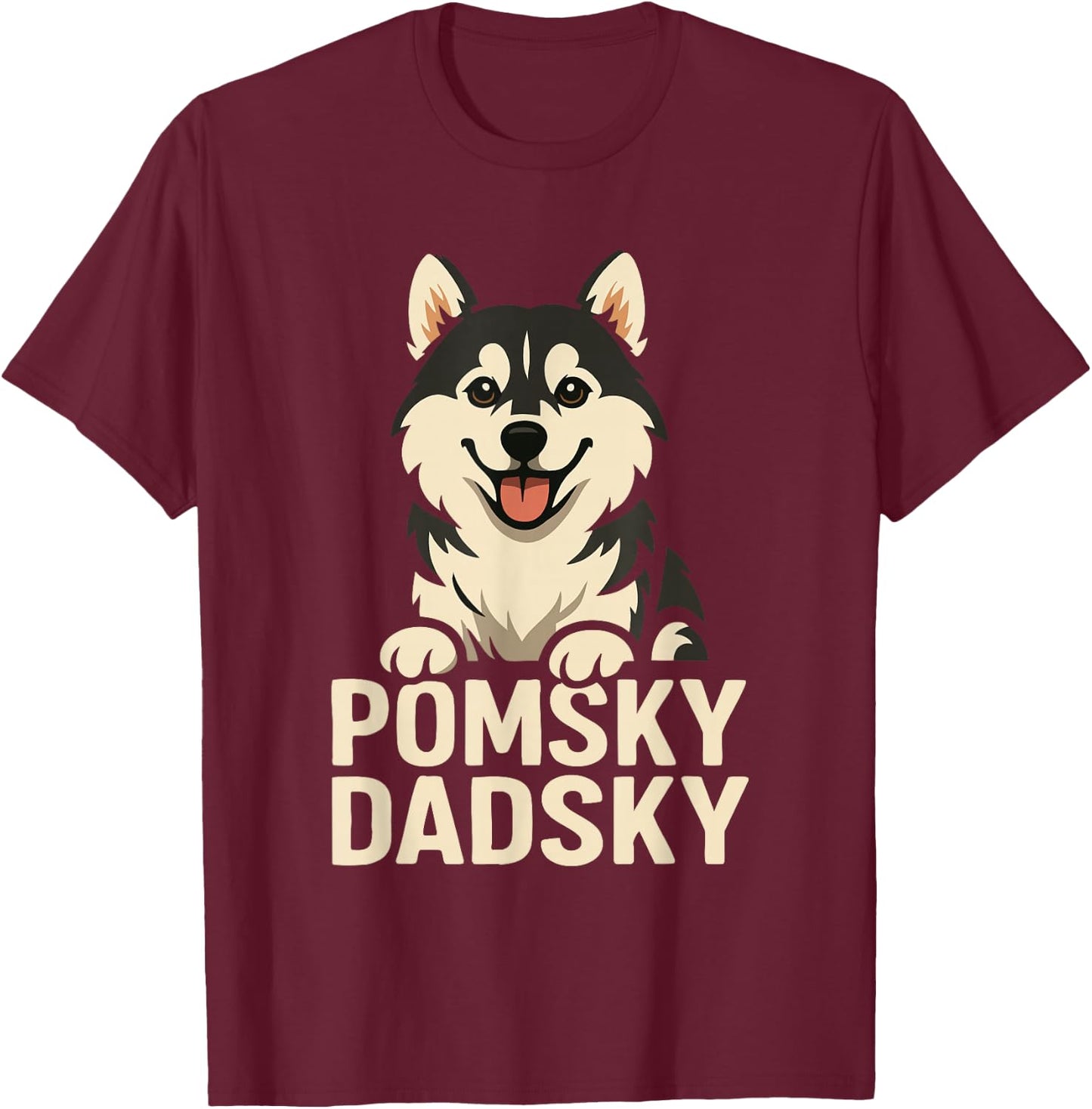 Pomsky dadsky Dog T-Shirt - T-Shirt | Maroon