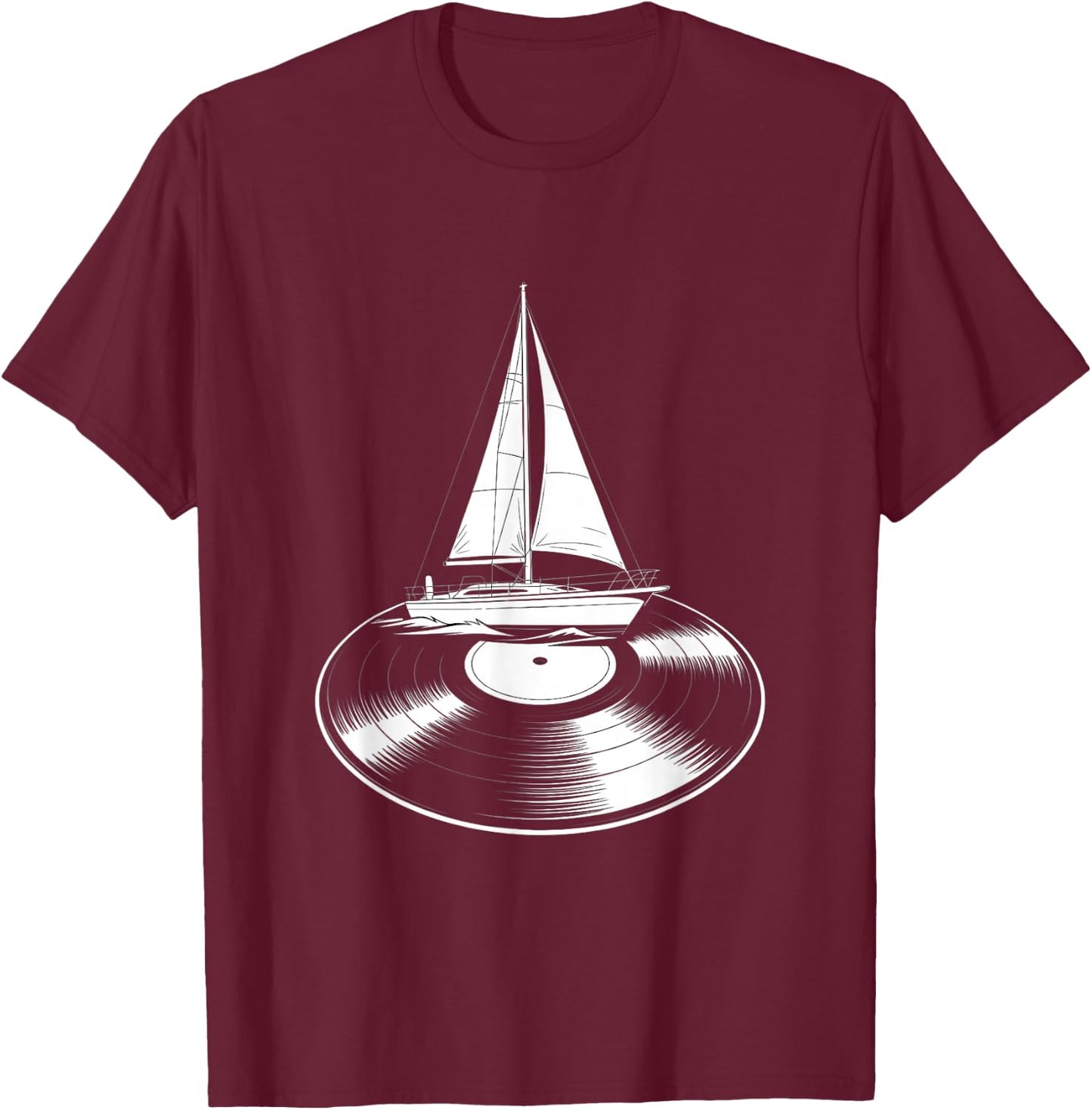 Funny Sailboat Vinyl Record Music Lover Sailing T-Shirt - T-Shirt | Maroon