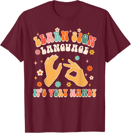 Learn Sign Language It's Very Handy ASL Teacher Groovy ASL T-Shirt - T-Shirt | Maroon
